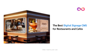 The Best Digital Signage CMS for Restaurants and Cafes